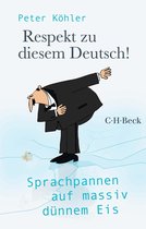 Beck Paperback 6474 - Respekt zu diesem Deutsch!