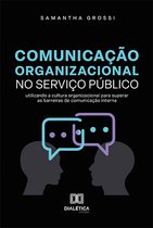 Comunicação Organizacional no Serviço Público