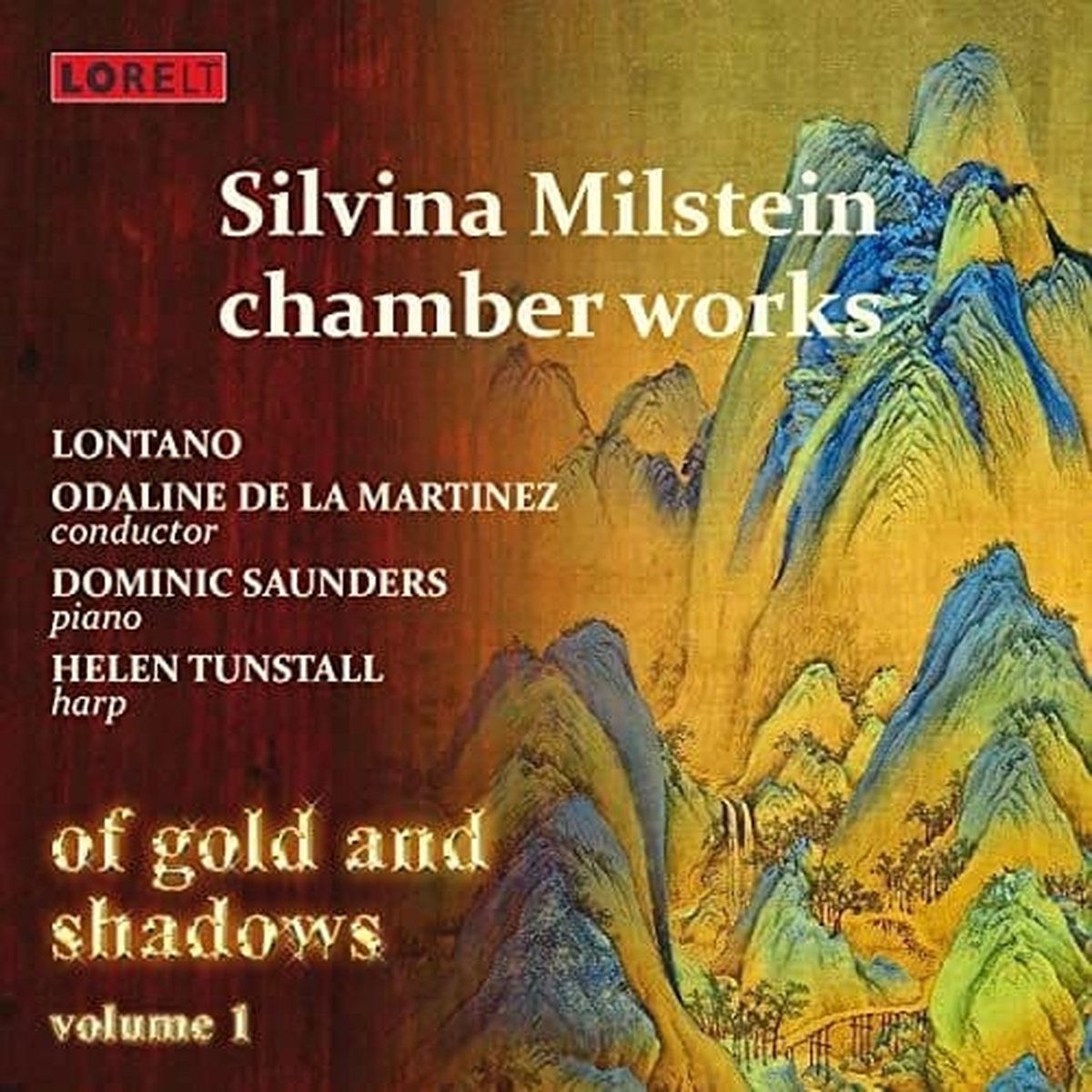 Silvia Milstein - Chamber Works: Of Gold And Shadows - Vol.1 (CD)