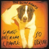 Gimme One More Chance/So Obscene