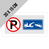 Pictogram/ bord | Parkeren en stilstaan verboden - Wegsleepregeling | 30 x 15 cm | Dikte: 1 mm | No parking | Doorgang vrijhouden | Parkeerverbod | Takelen | Grijs | 2 stuks