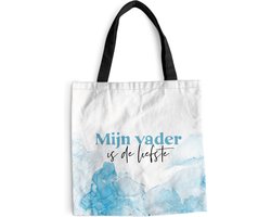 MuchoWow® Schoudertas - Strandtas - Big Shopper - Boodschappentas - Vader - Mijn vader is de liefste - Blauw - Lief - Quotes - 45x45 cm - Katoenen tas - Vaderdag cadeautje - Cadeau voor vader en papa