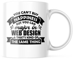 Mok met tekst: You cant buy happiness but you can major in web design thats kind of the same thing | Webontwikkelaar Mok | Webdeveloper Mok | Webdesigner Mok | Grappige Cadeaus | Grappige mok | Koffiemok | Koffiebeker | Theemok | Theebeker
