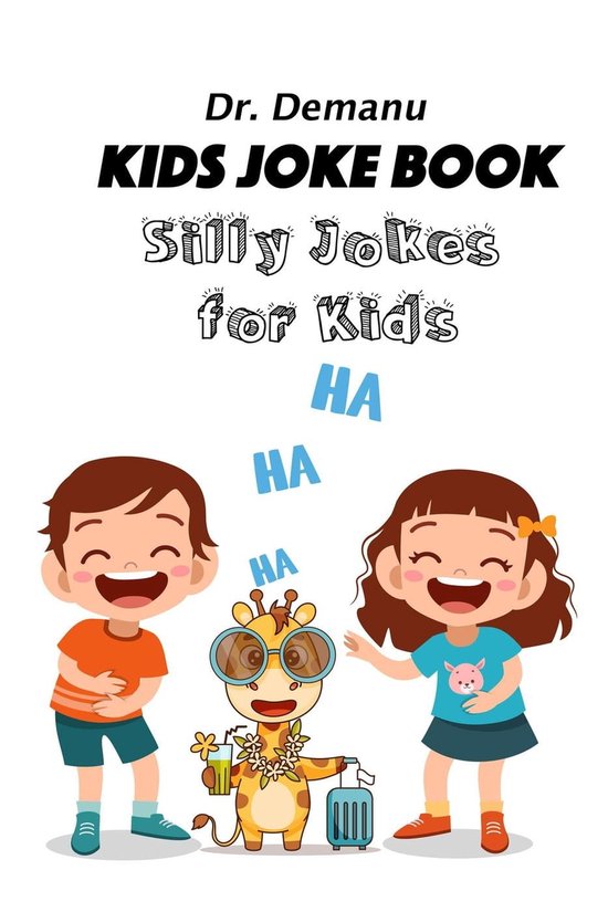 Kids Joke Book Ages 9-12 3 - Kids Joke Book -Silly Jokes For Kids ...