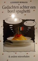 Gedachten achter een bord spaghetti en andere reisverhalen