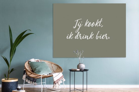 Tableau sur toile Citations - Dictons - Tu cuisines, je bois de la bière - Bières - 160x120 cm - Décoration murale XXL