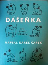 Dášeňka čili Život štěněte | Karel Čapek