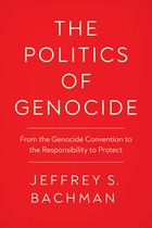 Genocide, Political Violence, Human Rights - The Politics of Genocide