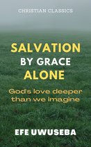 Salvation by Grace Alone