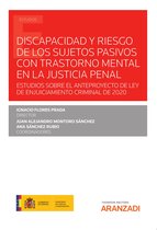 Estudios - Discapacidad y riesgo de los sujetos pasivos con trastorno mental en la justicia penal