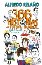 NO FICCIÓN - 366 historias del fútbol mundial que deberías conocer