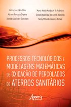 Processos Tecnológicos e Modelagens Matemáticas de Oxidação de Percolados de Aterros Sanitários
