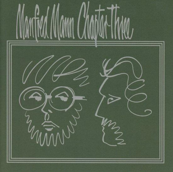 Groene achtergrond met witte lijntekening van twee gezichten en de tekst "Manfred Mann Chapter Three".
