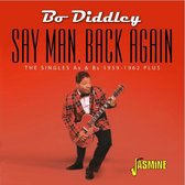 Say Man. Back Again - The Singles As & Bs 1959-1962 Plus...