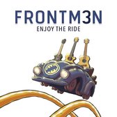 Frontm3n - Enjoy The Ride (CD)