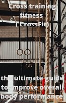 Cross training ( CrossFit )
