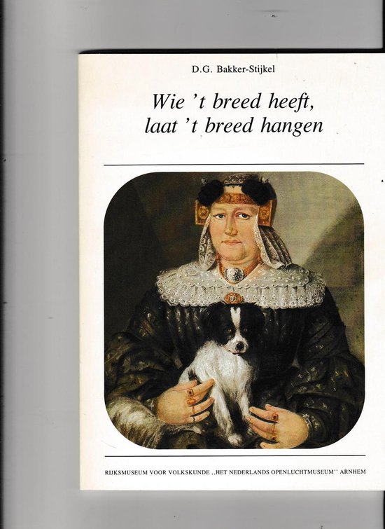 9789062551187 - Wie 't breed heeft laat t br.'eed hangen