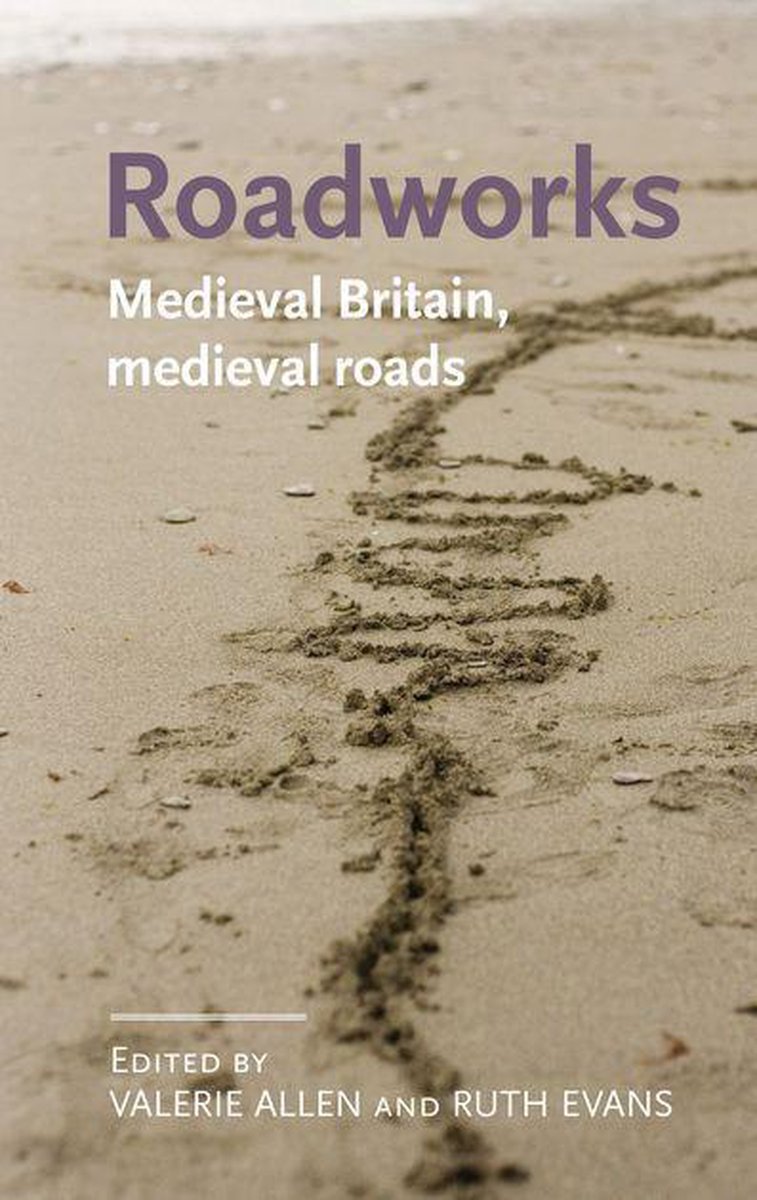 Manchester Medieval Literature and Culture - Roadworks op Prijzenvolger.com