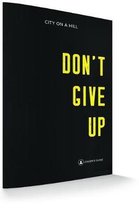 Don't Give Up