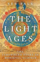 The Light Ages – The Surprising Story of Medieval Science