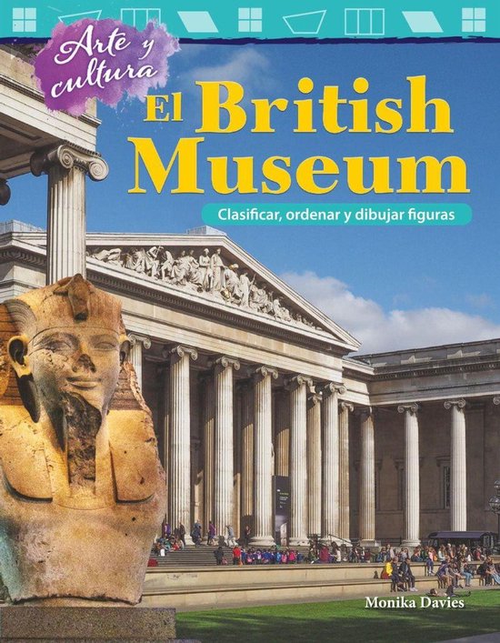 Mathematics in the Real World - Arte y cultura: El British Museum