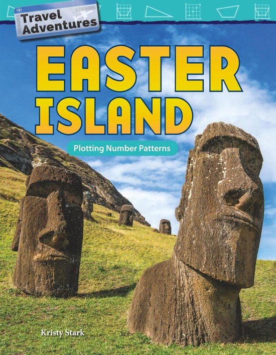 Mathematics in the Real World - Travel Adventures: Easter Island