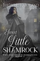 The Shamrock Romances 2 - Sweet Little Shamrock