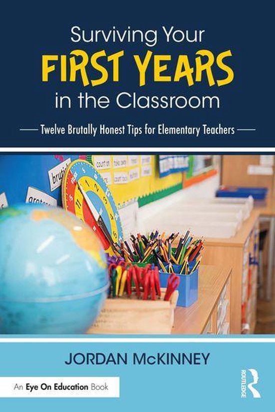 Surviving Your First Years in the Classroom - cover