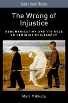 Studies in Feminist Philosophy - The Wrong of Injustice
