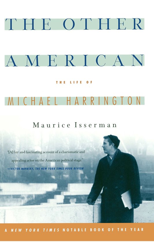 The Other American The Life Of Michael Harrington - cover