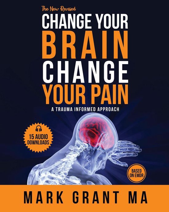 The New Change Your Brain, Change Your Pain - cover