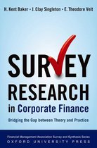 Financial Management Association Survey and Synthesis - Survey Research in Corporate Finance