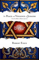 The Peace and Violence of Judaism