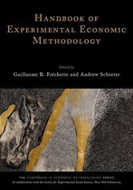 Handbooks of Economic Methodology - Handbook of Experimental Economic Methodology