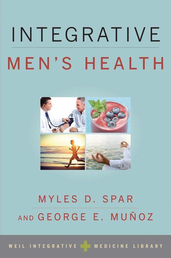 Weil Integrative Medicine Library - Integrative Men's Health - cover