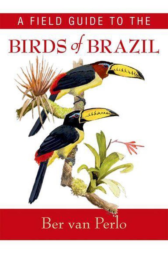 A Field Guide to the Birds of Brazil - cover