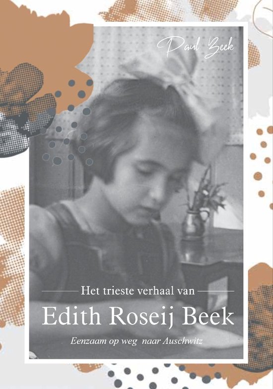 Het trieste verhaal van Edith Roseij Beek