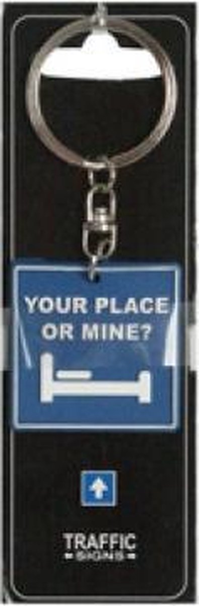 Sleutelhanger 'Your place or mine?'