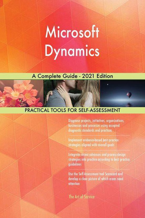 Microsoft Dynamics A Complete Guide - 2021 Edition (ebook), Gerardus ...