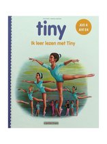 Ik leer lezen met Tiny  - Tiny gaat op ballet & Tiny en de verrassing (AVI 4, AVI E4)