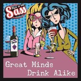 Pain in the Sass Great Minds Drink Alike
