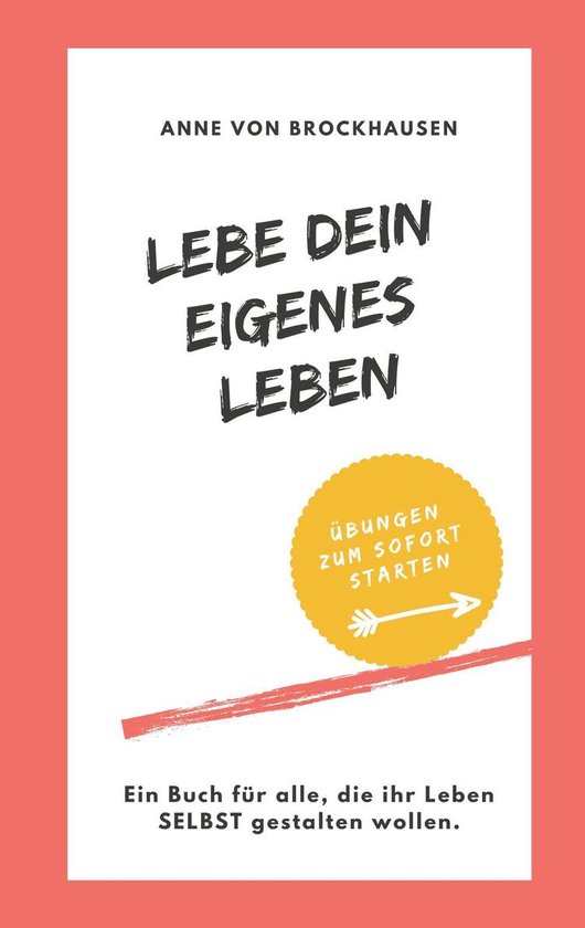 Schritt für Schritt 1 Lebe Dein eigenes Leben (ebook), Anne von