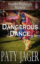 Shandra Higheagle Mystery 11 - Dangerous Dance