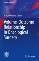Updates in Surgery - Volume-Outcome Relationship in Oncological Surgery