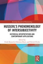 Routledge Research in Phenomenology - Husserl’s Phenomenology of Intersubjectivity