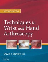 Techniques in Wrist and Hand Arthroscopy E-Book