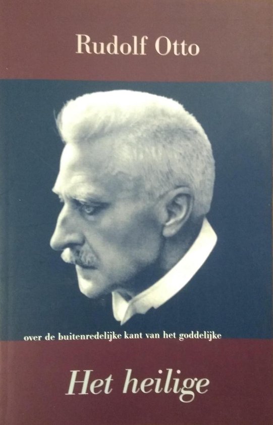 Cover van het boek 'Het heilige / druk 3' van R. Otto en Rudolf Otto