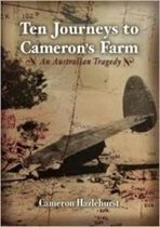 ANU Lives Series in Biography- Ten Journeys to Cameron's Farm