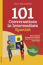 101 Conversations in Intermediate Spanish