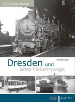 Dresden und seine Verkehrswege